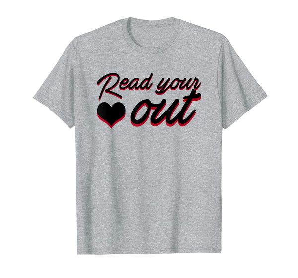 book reading your heart out saying gifts shirt, White;black 
book reading your heart out saying gifts shirt, White;black