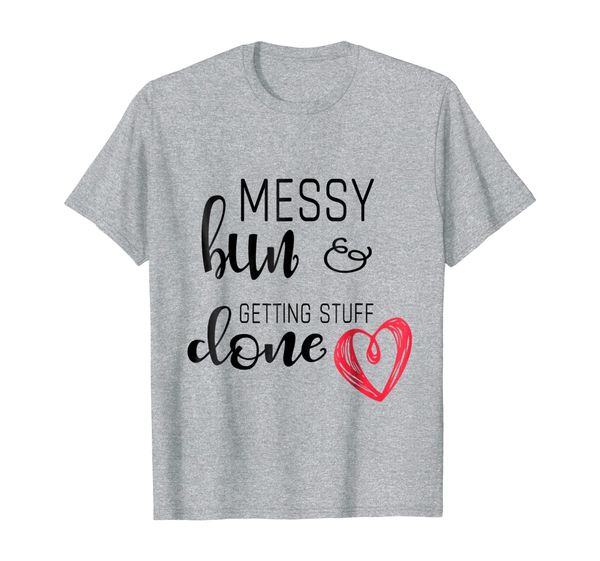 messy bun and getting things done tshirt, White;black
messy bun and getting things done tshirt, White;black