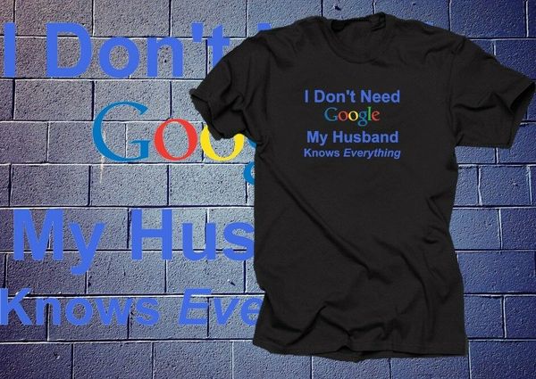 i don't need google my husband knows everything t-shirt tee funny gift black, White;black
i don't need google my husband knows everything t-shirt tee funny gift black, White;black
