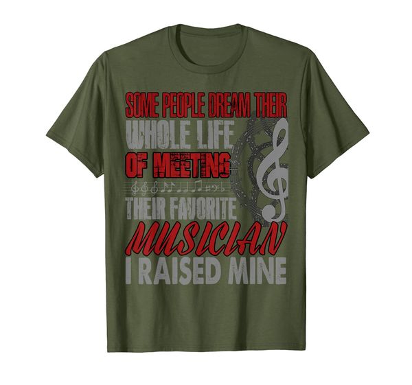 i raised my favorite musician t shirt, i raised mine t shirt, White;black