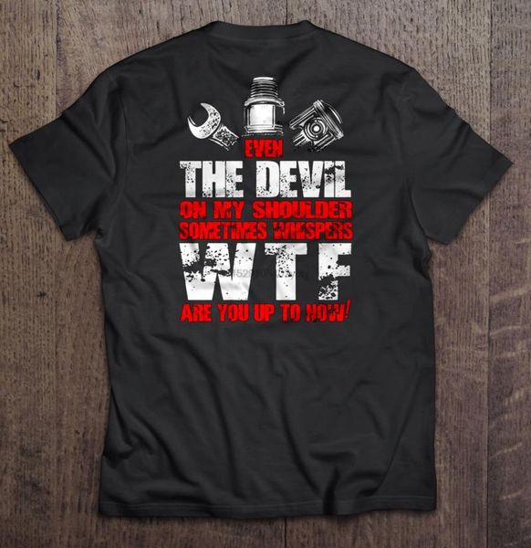 men's t-shirts men t shirt even the devil on my shoulder sometimes whispers wtf are you up to now -mechanic back version2 women t-shirt, White;black
men's t-shirts men t shirt even the devil on my shoulder sometimes whispers wtf are you up to now -mechanic back version2 women t-shirt, White;black