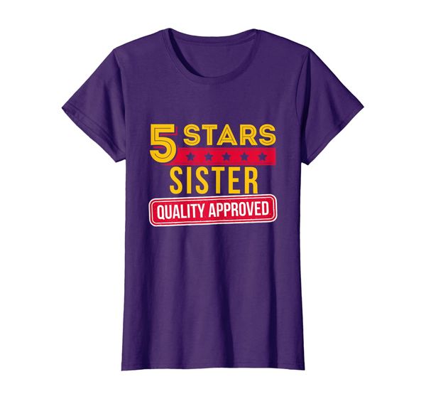 5 stars sister quality approved - funny family gift t-shirt, White;black