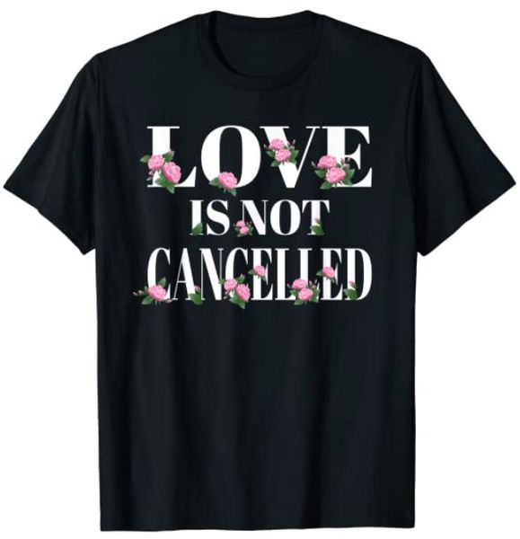 love is not cancelled shirt for lovers valentines's day t-shirt couple love gift, White;black
love is not cancelled shirt for lovers valentines's day t-shirt couple love gift, White;black