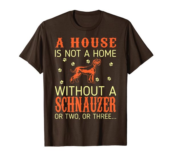 house is not home without schnauzer two three t-shirt, White;black
