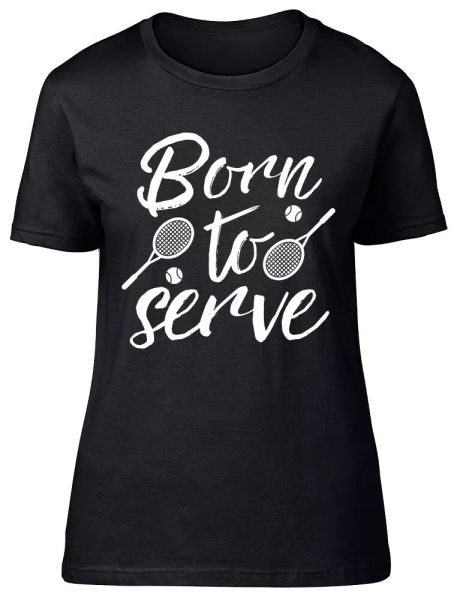 born to serve tennis fitted womens ladies t shirt, White;black 
born to serve tennis fitted womens ladies t shirt, White;black