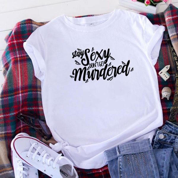 men's t-shirts stay don't get murdered funny tshirt women short sleeve cotton t shirt 2021 o-neck camiseta mujer white femme, White;black
men's t-shirts stay don't get murdered funny tshirt women short sleeve cotton t shirt 2021 o-neck camiseta mujer white femme, White;black