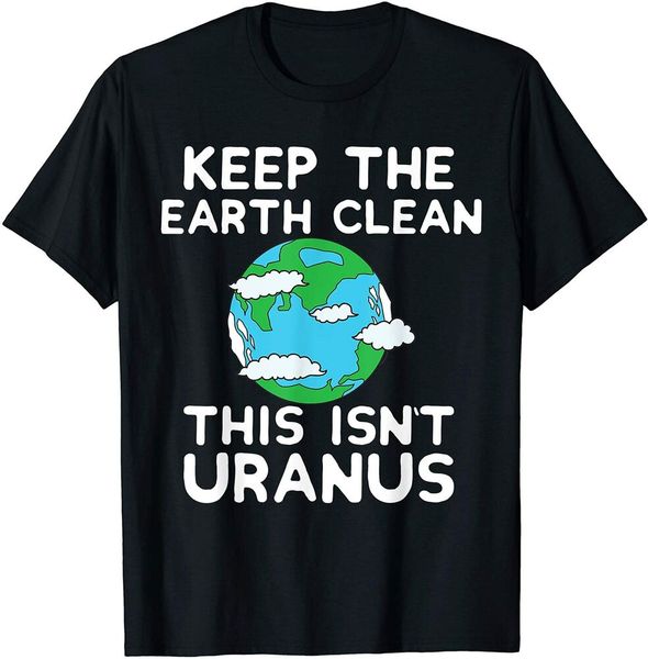 keep the earth clean this isn`t uranus earth day funny shirt men boys t-shirt, White;black
keep the earth clean this isn`t uranus earth day funny shirt men boys t-shirt, White;black