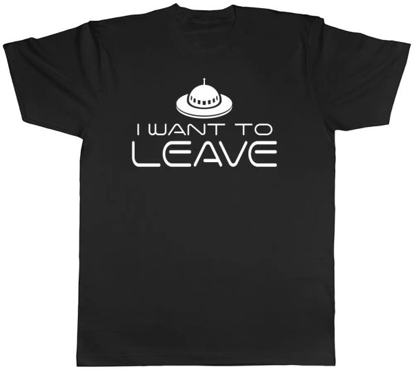 i want to leave funny geek ufo space mens womens ladies t-shirt, White;black
i want to leave funny geek ufo space mens womens ladies t-shirt, White;black