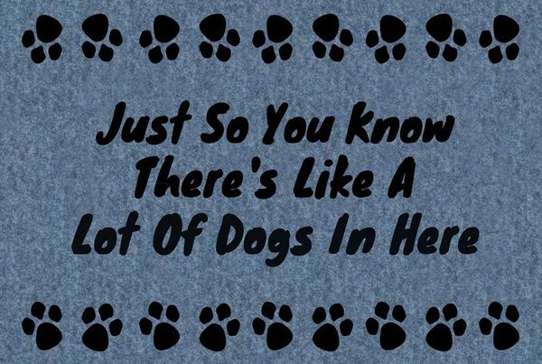 carpets just so you know there's like a lot of dogs in here custom entrance outdoor/indoor floor doormat non slip mat decor
carpets just so you know there's like a lot of dogs in here custom entrance outdoor/indoor floor doormat non slip mat decor