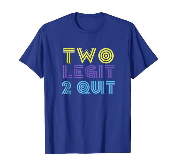 Two Legit 2 Quit Funny 80s 90s T Shirt, Mainly pictures
Two Legit 2 Quit Funny 80s 90s T Shirt, Mainly pictures