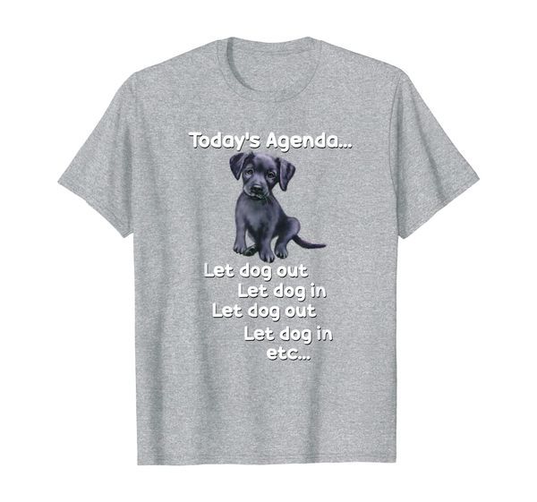 black labrador pet dog funny t-shirt gift todays agenda, White;black