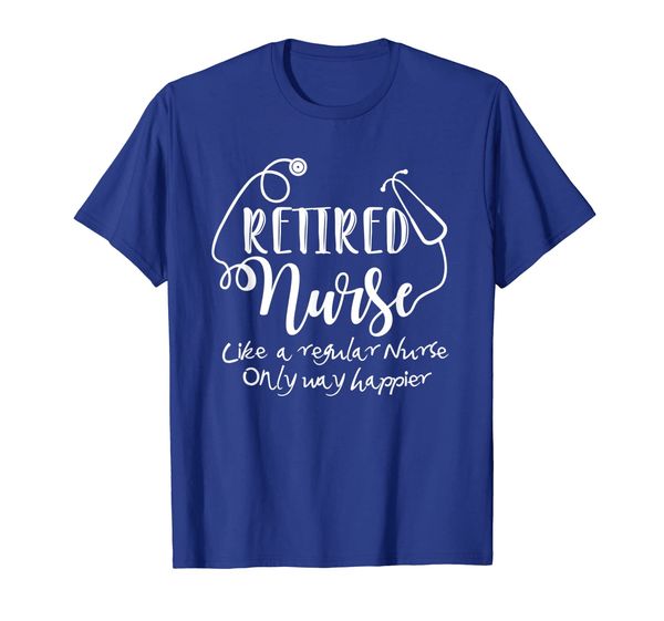 Nursing Retirement Funny Retired Nurse Like Regular Nurse T-Shirt, Mainly pictures
Nursing Retirement Funny Retired Nurse Like Regular Nurse T-Shirt, Mainly pictures