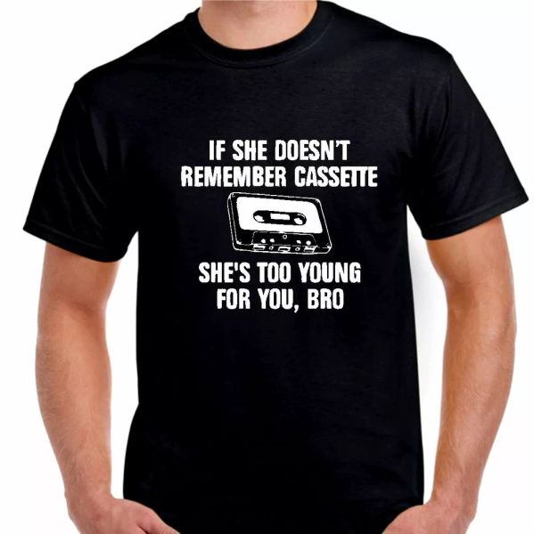 If she Doesn't remember Cassette she is too young bro T shirt Tee music audio, White;black
If she Doesn't remember Cassette she is too young bro T shirt Tee music audio, White;black