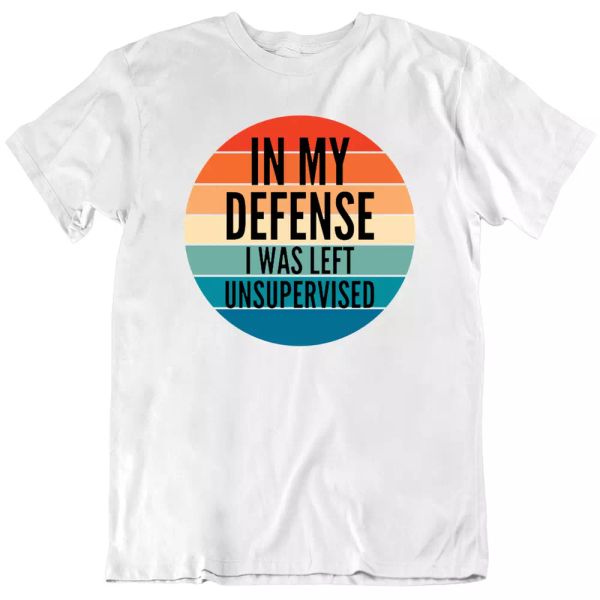 in my defense tee i was left unsupervised funny classic men's t shirt new, White;black
in my defense tee i was left unsupervised funny classic men's t shirt new, White;black