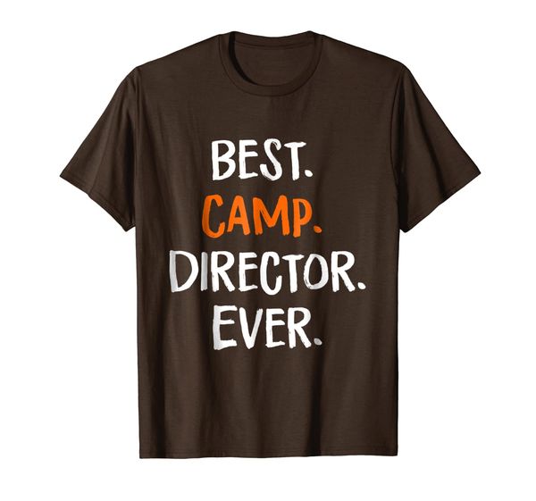 Best Camp Director Ever Shirt Funny Camping Party Gift, Mainly pictures
