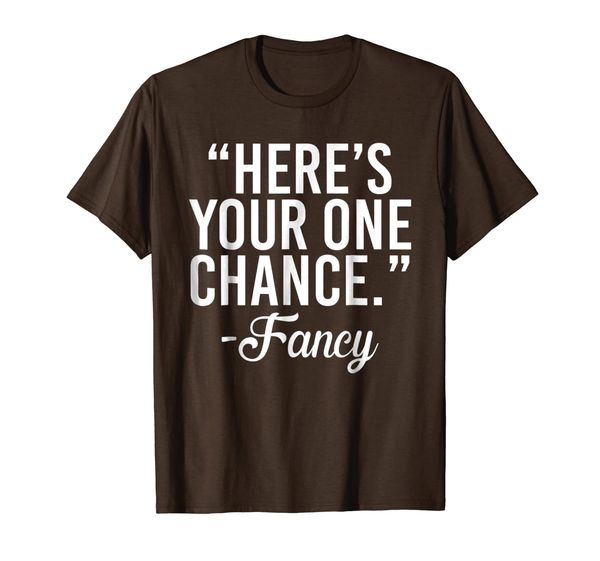 here's your one chance fancy funny shirt for girls and boys, White;black