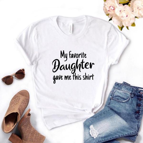 women's t-shirt my favorite daughter gave me this shirt print women tshirts cotton casual funny t for lady yong girl tee hipster fs-69, White
women's t-shirt my favorite daughter gave me this shirt print women tshirts cotton casual funny t for lady yong girl tee hipster fs-69, White