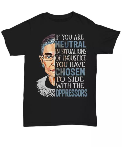 rbg ruth bader ginsburg t-shirt women rights tee gifts if you are neutral quote, White;black
rbg ruth bader ginsburg t-shirt women rights tee gifts if you are neutral quote, White;black