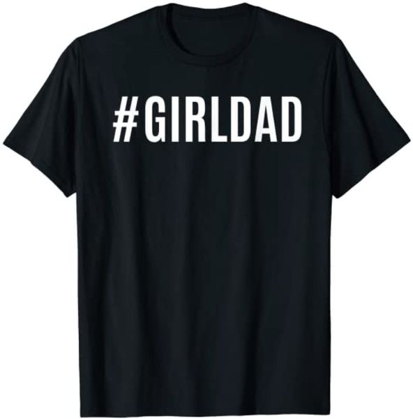 hashtag girl dad shirt fathers day gift from wife daughter baby girl dads papa, White;black
hashtag girl dad shirt fathers day gift from wife daughter baby girl dads papa, White;black
