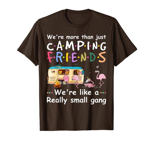were more than just camping friends shirt flamingo gifts t-shirt, White;black 
were more than just camping friends shirt flamingo gifts t-shirt, White;black