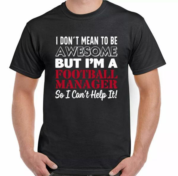 football manager t-shirt i do not mean to be beautiful man funny footy soccer, White;black
football manager t-shirt i do not mean to be beautiful man funny footy soccer, White;black