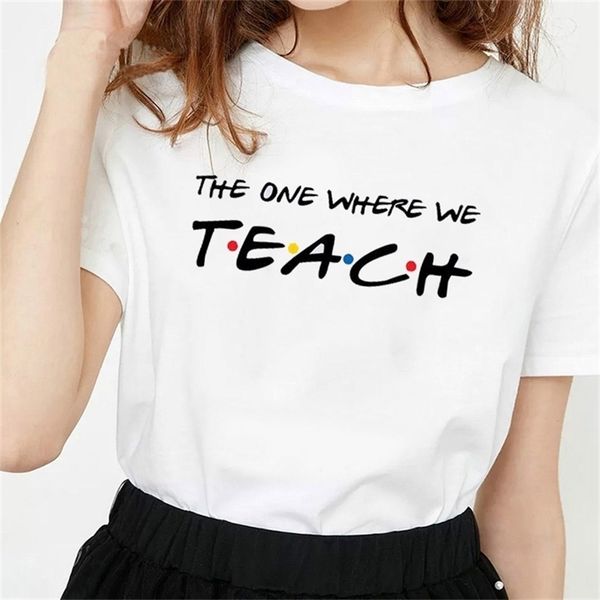 funny teachers t shirts women the one where we teach friends tv letters printed casual 210512, White 
funny teachers t shirts women the one where we teach friends tv letters printed casual 210512, White