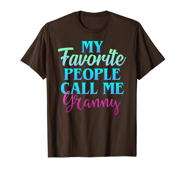 my favorite people call me granny mother's day mom shirt, White;black 
my favorite people call me granny mother's day mom shirt, White;black