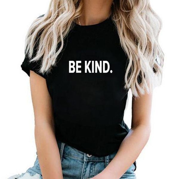 women's t-shirt be kind letter printed short sleeve tshirt women black white cotton tee shirt femme loose casual t shirts for dropship
women's t-shirt be kind letter printed short sleeve tshirt women black white cotton tee shirt femme loose casual t shirts for dropship