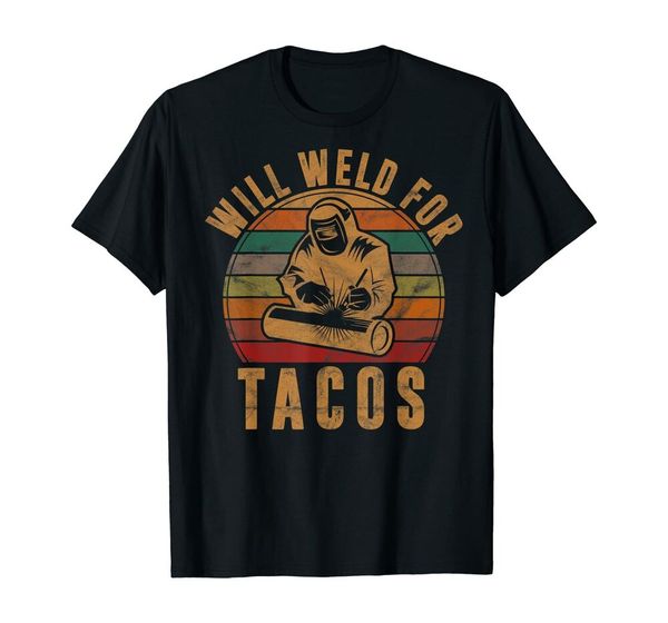 will weld for tacos welder gift funny welding costume weld t-shirt size s-5xl, White;black
will weld for tacos welder gift funny welding costume weld t-shirt size s-5xl, White;black