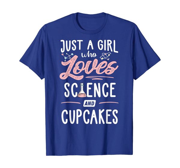 just a girl who loves science and cupcakes gift women t-shirt, White;black
just a girl who loves science and cupcakes gift women t-shirt, White;black