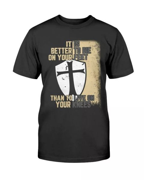 christian knight templar t-shirt men warrior of god tee better die on your feet, White;black
christian knight templar t-shirt men warrior of god tee better die on your feet, White;black