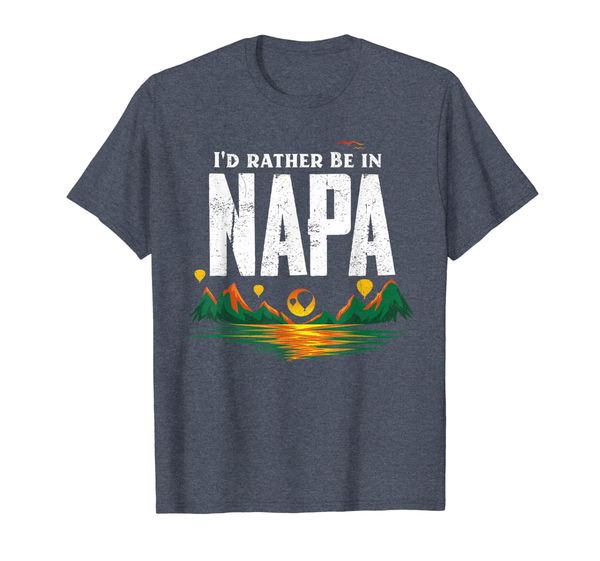 i'd rather be in napa shirt t-shirt, White;black