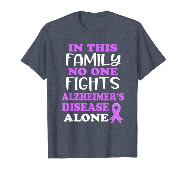 In this family no one fights Alzheimer' Disease Alone Quote T-Shirt, Mainly pictures
In this family no one fights Alzheimer' Disease Alone Quote T-Shirt, Mainly pictures