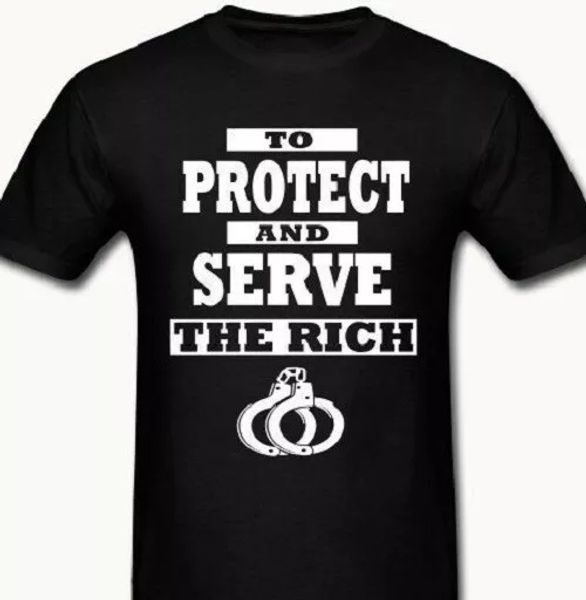 protect and serve the rich t shirt tee anti cop authority protest anarchy 1312, White;black
protect and serve the rich t shirt tee anti cop authority protest anarchy 1312, White;black
