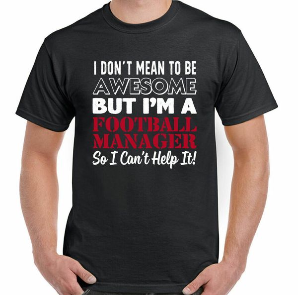 Football manager t-shirt I do not mean to be beautiful man FUNNY FOOTY SOCCER, White;black
Football manager t-shirt I do not mean to be beautiful man FUNNY FOOTY SOCCER, White;black