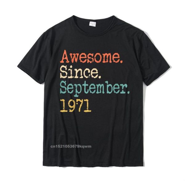 men's t-shirts awesome since september 1971 50th funny t-shirt cotton men summer tees design camisa, White;black
men's t-shirts awesome since september 1971 50th funny t-shirt cotton men summer tees design camisa, White;black