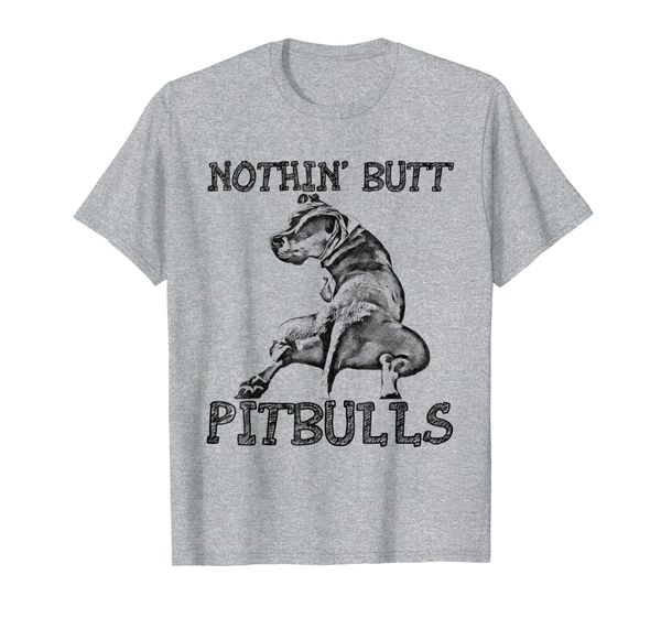 nothin' butt - funny pitbull dog tshirt, White;black