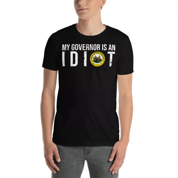 My Governor Is An Idiot West Virginia State Triggered Freedom Political Shirt, White;black
My Governor Is An Idiot West Virginia State Triggered Freedom Political Shirt, White;black