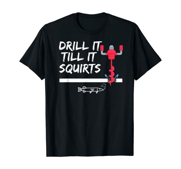 drill it till it squirts funny distressed ice fishing gift t-shirt size s-5xl, White;black
drill it till it squirts funny distressed ice fishing gift t-shirt size s-5xl, White;black