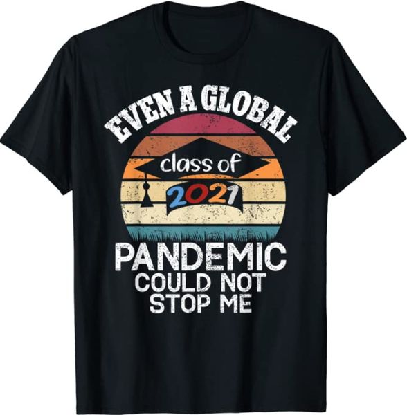 even a global pandemic could not sme graduation day 2021 t-shirt graduation, White;black
even a global pandemic could not sme graduation day 2021 t-shirt graduation, White;black