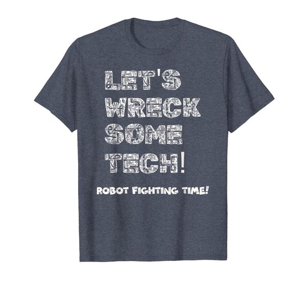 Battle Bot Shirt Robot Fighting Time, Mainly pictures
Battle Bot Shirt Robot Fighting Time, Mainly pictures