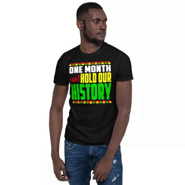 one month can't hold our history black history month pride black african t-shirt, White;black
one month can't hold our history black history month pride black african t-shirt, White;black