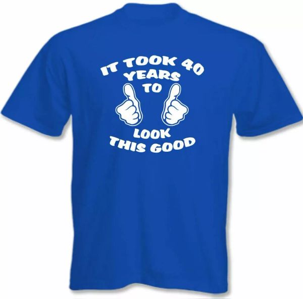 40th birthday t-shirt it took 40 years too look this good funny men, White;black
40th birthday t-shirt it took 40 years too look this good funny men, White;black