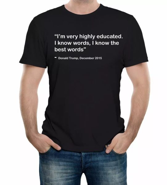 Donald Trump Quote Men's T-Shirt Funny Slogan Campaign Rally Stupid quotation, White;black
Donald Trump Quote Men's T-Shirt Funny Slogan Campaign Rally Stupid quotation, White;black