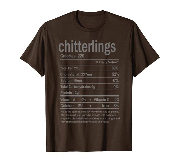 funny chitterlings nutrition facts thanksgiving costume gift t-shirt, White;black
funny chitterlings nutrition facts thanksgiving costume gift t-shirt, White;black