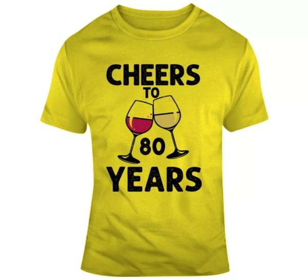 cheers to 80 years t shirt fun novelty wine glass 80th birthday t-shirt gift tee, White;black
cheers to 80 years t shirt fun novelty wine glass 80th birthday t-shirt gift tee, White;black