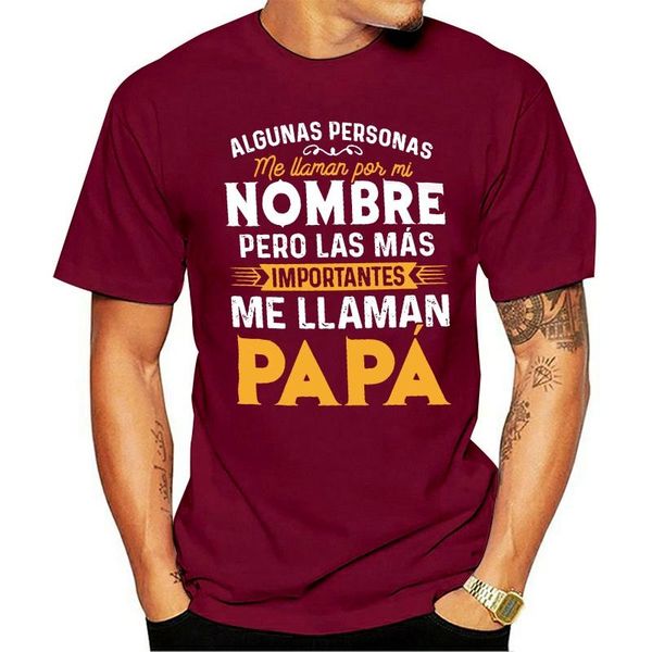 men's t-shirts t shirt algunas personas me llaman por mi nombre pero las mas importantes papa, White;black
men's t-shirts t shirt algunas personas me llaman por mi nombre pero las mas importantes papa, White;black