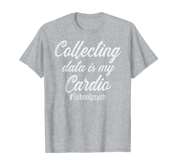school psychologist collecting data is my cardio funny gift t-shirt, White;black
school psychologist collecting data is my cardio funny gift t-shirt, White;black