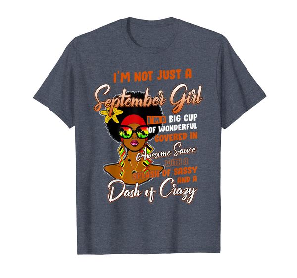 i'm not just a september girl tshirt for september womens, White;black