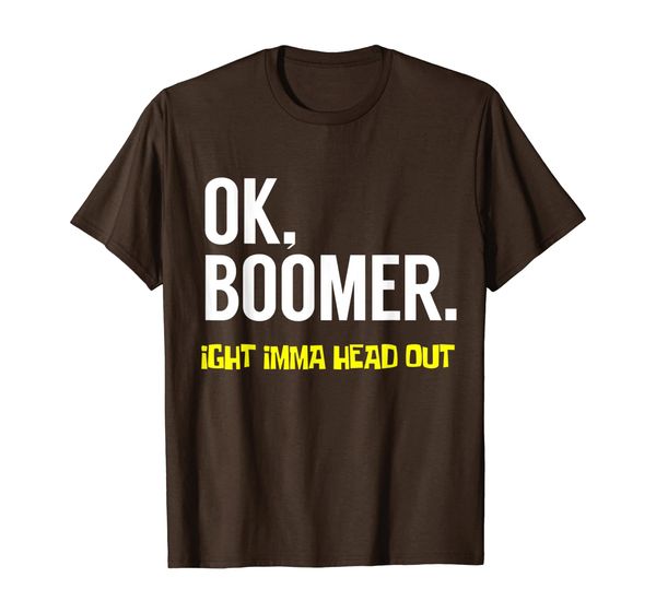 Okay Boomer Ok Boomer Ight Imma Head Out Millennial Meme T-Shirt, White;black
Okay Boomer Ok Boomer Ight Imma Head Out Millennial Meme T-Shirt, White;black